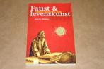 Faust & Levenskunst - Praktische filosofie van Goethe, Boeken, Ophalen of Verzenden, Zo goed als nieuw, Praktische filosofie