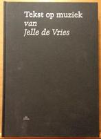 Tekst en muziek van Jelle de Vries, bladmuziek, Zang, Ophalen of Verzenden, Zo goed als nieuw, Artiest of Componist
