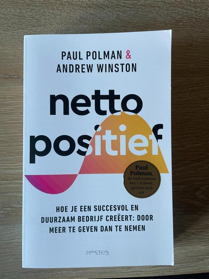 Netto positief – Paul Polman & Andrew Winston, Boeken, Advies, Hulp en Training, Zo goed als nieuw, Ophalen of Verzenden