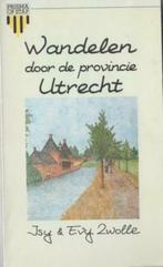 Wandelen door de provincie Utrecht, Boeken, Ophalen of Verzenden, Zo goed als nieuw, ISY & EVY ZWOLLE