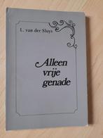 ALLEEN VRIJE GENADE L van der Sluys, Boeken, Ophalen of Verzenden, Gelezen