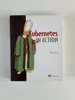 Kubernetes in Action, Ophalen of Verzenden, Zo goed als nieuw, Software, Marko Luksa