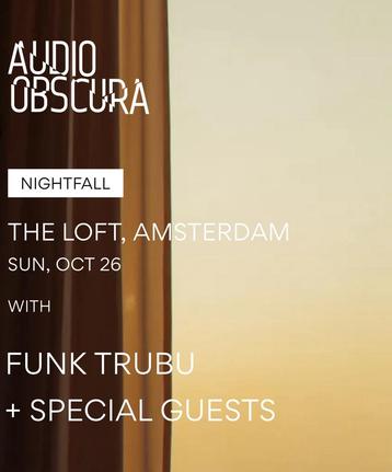 4 tickets Audio Obscura x Hangar aw/ Funk Tribu at LOFT beschikbaar voor biedingen