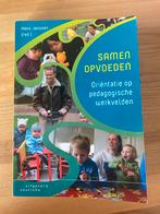 Samen Opvoeden - Pedagogische Werkvelden, Ophalen of Verzenden, Zo goed als nieuw, Opvoeding tot 6 jaar