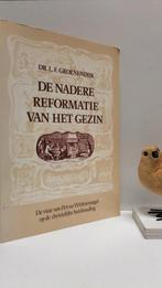 Groenendijk, Dr. L.F.; De nadere reformatie van het gezin, Boeken, Ophalen of Verzenden, Gelezen, Christendom | Protestants