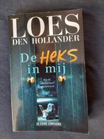 DE HEKS IN MIJ - Loes den Hollander, Ophalen of Verzenden, Zo goed als nieuw, Loes den Hollander