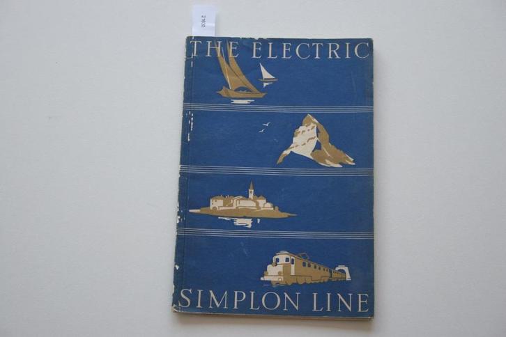 The electric Simplon Line, Verzamelen, Spoorwegen en Tramwegen, Gebruikt, Trein, Boek of Tijdschrift, Ophalen of Verzenden