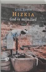 Hizkia - God is mijn lied, Lynn Austin, Ophalen of Verzenden, Gelezen, Lynn Austin, Nederland