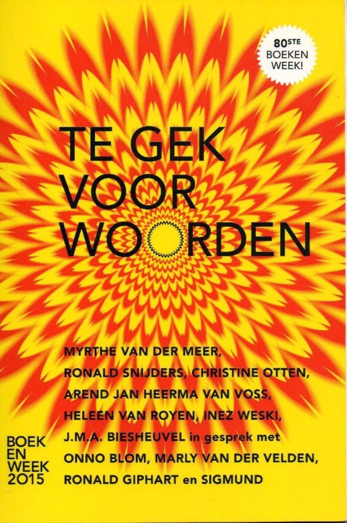 Te gek voor woorden. ISBN: 978 90 5965 281 1, Boeken, Boekenweekgeschenken, Zo goed als nieuw, Ophalen