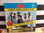 Vader Abraham & 5 PK 999, Nederlandstalig, Ophalen of Verzenden, 7 inch, Zo goed als nieuw