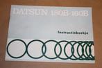 Datsun 180B - 160B Instructieboekje - 1972, Ophalen of Verzenden