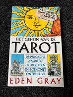 Het geheim van de tarot. Eden Gray., Ophalen of Verzenden, Zo goed als nieuw, Tarot of Kaarten leggen, Overige typen