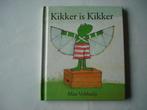 kleuter,04(1038) kikker is kikker, door max velthuijs, Boeken, Ophalen of Verzenden, Zo goed als nieuw, Fictie algemeen
