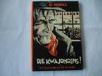 NN(548) de kwajongens! : door k norel , illustratie van w g, Ophalen of Verzenden, Zo goed als nieuw, Fictie algemeen