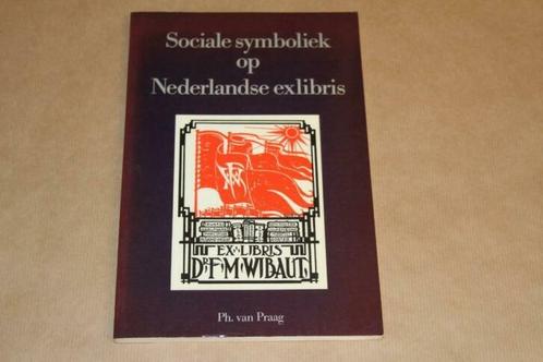 Sociale symboliek op Nederlandse exlibris, Boeken, Kunst en Cultuur | Beeldend, Gelezen, Ophalen of Verzenden