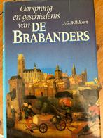 De Brabanders. J G Kikkert.   Oorsprong en geschiedenis, Ophalen of Verzenden, 20e eeuw of later, Gelezen