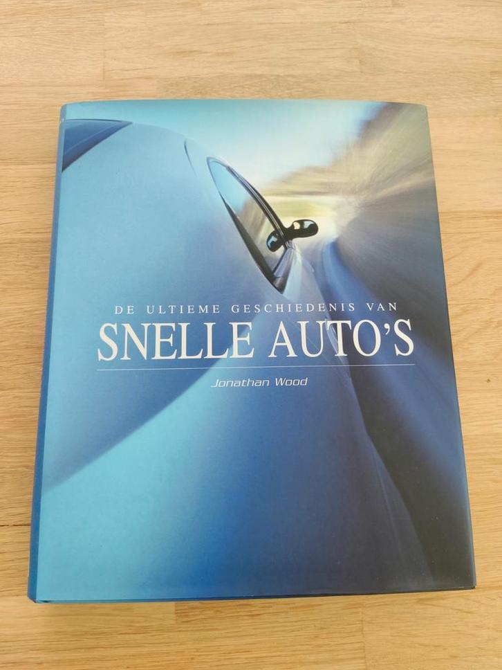 De Ultieme Geschiedenis van Snelle Auto's ISBN 9781405446068, Boeken, Auto's | Boeken, Zo goed als nieuw, Algemeen, Ophalen of Verzenden