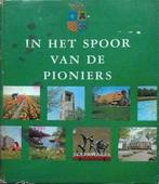 In het spoor van de pioniers - NOORDOOSTPOLDER, Ophalen of Verzenden, Zo goed als nieuw