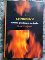 K. Waaijman - Spiritualiteit, Boeken, Achtergrond en Informatie, Ophalen of Verzenden, Zo goed als nieuw, Spiritualiteit algemeen