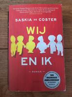 Saskia de Coster - Wij en ik, Boeken, Saskia de Coster, Ophalen of Verzenden, Zo goed als nieuw, Nederland