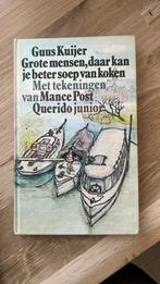Kinderboek: Guus Kuijer Grote mensen daar kun je beter soep, Boeken, Boekenweekgeschenken, Ophalen of Verzenden, Gelezen