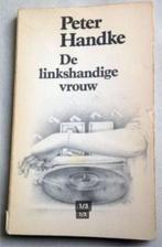 De Linkshandige Vrouw Peter Handke, Boeken, Gelezen, Peter Handke, Nederland, Verzenden