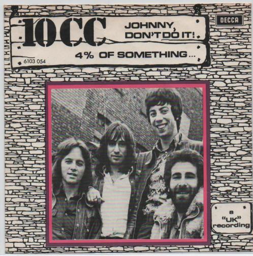 10CC- Johnny don't  do it!!, Cd's en Dvd's, Vinyl Singles, Gebruikt, Pop, Verzenden