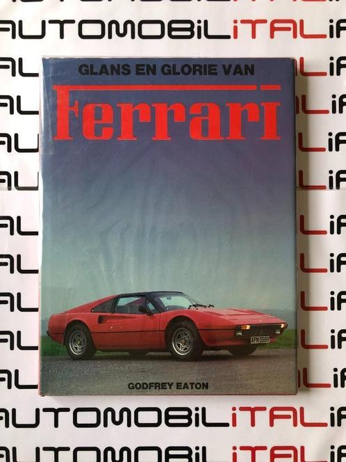 Glans en glorie van Ferrari Godfrey Eaton, Boeken, Auto's | Boeken, Nieuw, Ferrari, Ophalen of Verzenden