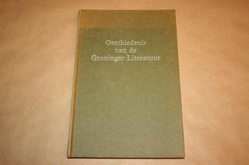 Geschiedenis van de Groninger literatuur. beschikbaar voor biedingen