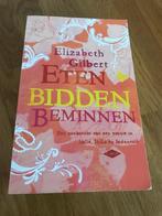 Boek Eten bidden en beminnen - Elizabeth Gilbert, Ophalen of Verzenden, Gelezen, Elizabeth Gilbert