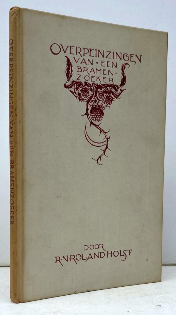 Roland Holst, R.N. - Overpeinzingen van een bramenzoeker, Antiek en Kunst, Antiek | Boeken en Bijbels, Ophalen of Verzenden