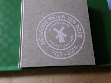 De widde meuln Ten Boer.De laatste op rij. 1839-2014. beschikbaar voor biedingen