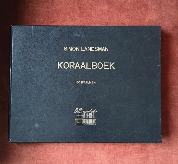 Koraalboek Simon Landsman - 150 Psalmen Klavarskribo, Muziek en Instrumenten, Bladmuziek, Gebruikt, Orgel, Ophalen of Verzenden