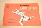 Vintage Badminton Gids [ca. 1965] — Serie Ken uw Sport, Boeken, Ophalen of Verzenden, Gelezen, Watersport en Hengelsport