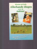 Klazien uit zalk; Allerhande dingen over de natuur 1, Ophalen of Verzenden, Zo goed als nieuw, Natuur algemeen