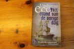 Umberto Eco - Het eiland van de vorige dag, Ophalen of Verzenden, Zo goed als nieuw, Umberto Eco, Europa overig