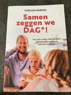Carlijn Hermes - Samen zeggen we DAG, Ophalen, Zo goed als nieuw, Carlijn Hermes