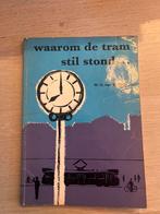 Waarom de tram stilstond - W.G. van de Hulst jr., Antiek en Kunst, Ophalen of Verzenden