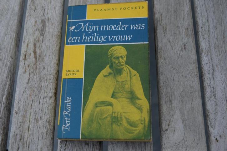 Mijn moeder was een heilige vrouw. Bert Ranke., Boeken, Gedichten en Poëzie, Zo goed als nieuw, Meerdere auteurs, Ophalen of Verzenden