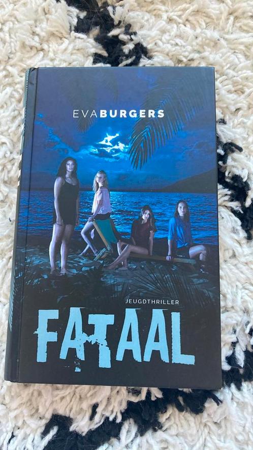 Eva Burgers - Fataal, Boeken, Kinderboeken | Jeugd | 13 jaar en ouder, Zo goed als nieuw, Ophalen of Verzenden
