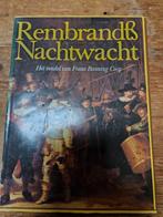 Rembrandts Nachtwacht Het vendel van Frans Banning Cocq, Boeken, Geschiedenis | Wereld, Gelezen, Ophalen of Verzenden