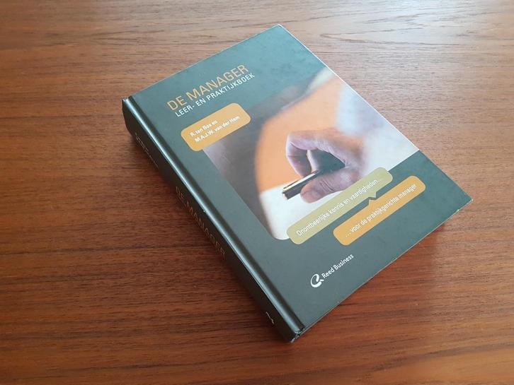 DE MANAGER Leer- en Praktijkboek  - R. ten Bos / Van der Ham, Boeken, Economie, Management en Marketing, Zo goed als nieuw, Management