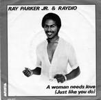 Ray Parker jr. & Raydio - A woman needs love, Verzenden