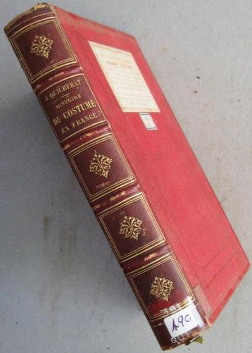 Histoire du Costume en France 1875 Quicherat Mode Frankrijk beschikbaar voor biedingen