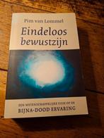 Pim van Lommel - Eindeloos bewustzijn, Ophalen of Verzenden, Gelezen, Pim van Lommel