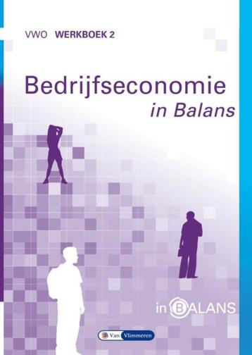 Bedrijfseconomie in balans vwo werkboek 2 9789462871908 beschikbaar voor biedingen