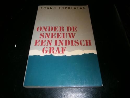 Frans Lopulalan: Onder de sneeuw een Indisch graf, Molukkers, Boeken, Geschiedenis | Vaderland, Zo goed als nieuw, 20e eeuw of later