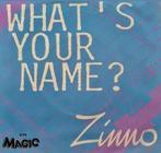 ZINNO - WHAT'S YOU NAME ?, Ophalen of Verzenden, Gebruikt