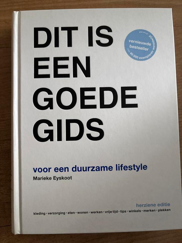 Dit is een Goede Gids - Duurzame Lifestyle, Boeken, Hobby en Vrije tijd, Zo goed als nieuw, Overige onderwerpen, Ophalen of Verzenden