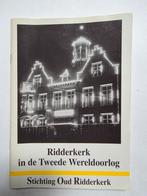 Boek - 953 - Ridderkerk in de Tweede Wereldoorlog, Ophalen of Verzenden, Geschiedenis en Politiek